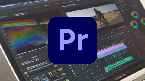 Adobe Premiere Pro CC 2022: Video Editing for Beginners