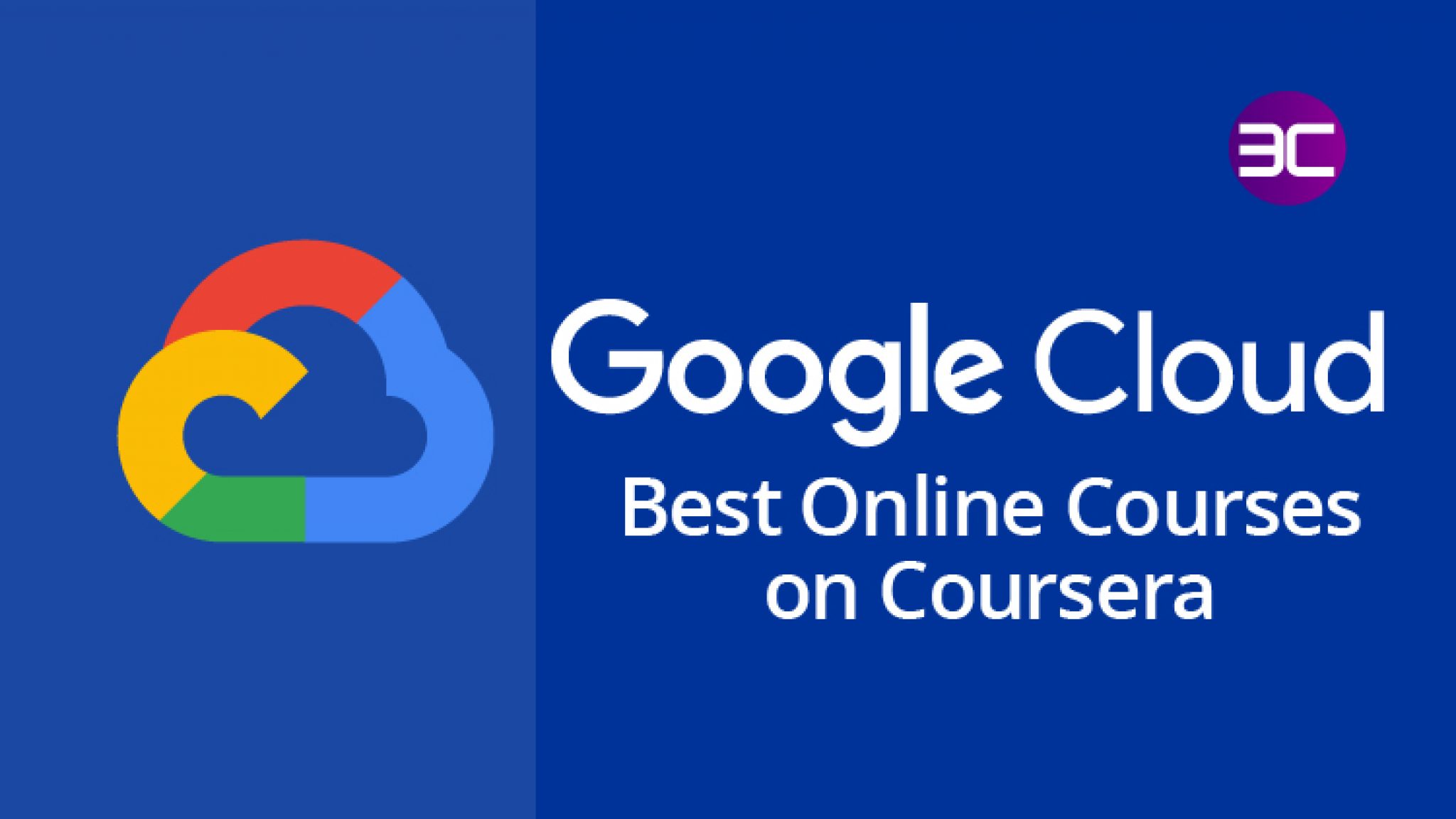 40+ Best Google Cloud Certified Courses on Coursera 2024 3C