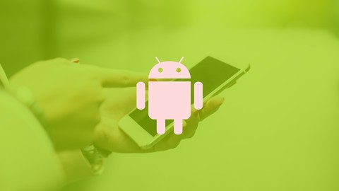 Android Mobil Uygulama Kursu: Kotlin & Java