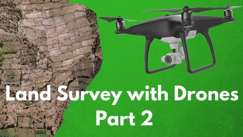 The Ultimate Guide for Land Surveying with Drones – Part 2