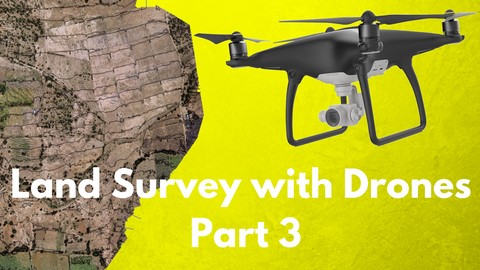 The Ultimate Guide for Land Surveying with Drones – Part 3