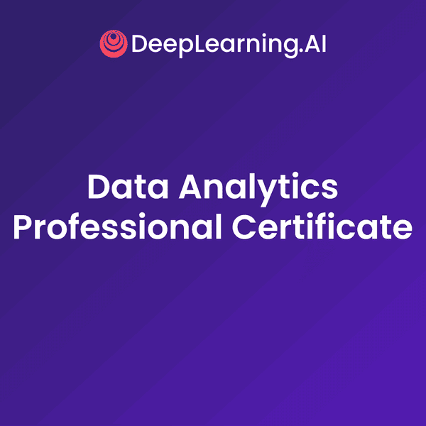 DeepLearning.AI Data Analytics Professional Certificate 2026