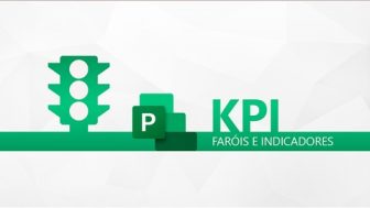Project KPI: Crie Faróis e Indicadores no Ms Project