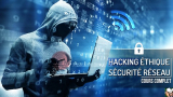 Hacking Éthique : Sécurité des réseaux