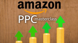 Amazon PPC Masterclass – The Ultimate PPC Guide