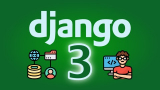 Django 3 – Full Stack Websites with Python Web Development
