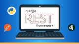 Build REST APIs with Django REST Framework and Python
