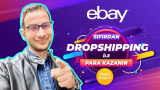 Sıfırdan eBay Dropshipping ile Para Kazmaya Başlayın