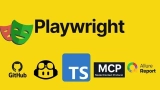 Playwright E2E Automation With TypeScript, MCP & AI Agents