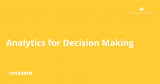 Analytics for Decision Making Specialization
