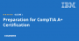 Preparation for CompTIA A+ Certification Specialization