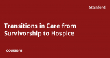 Transitions in Care from Survivorship to Hospice
