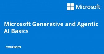 Microsoft Generative and Agentic AI Basics Specialization