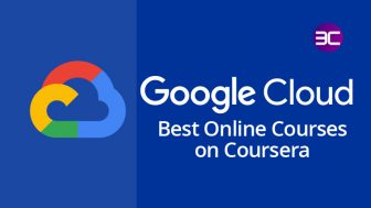 40+Best Google Cloud Courses On Coursera