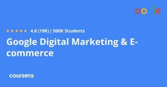 Google Digital Marketing & E-commerce Professional Certificate